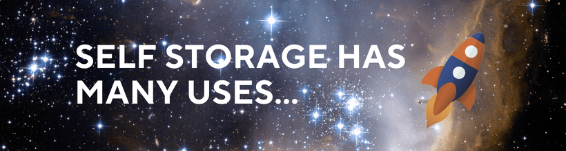 photo of space in background with text that says self storage has many uses.