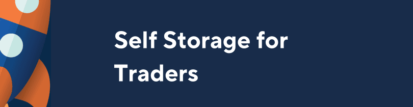 Self Storage for Traders