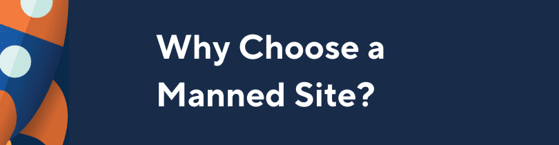 Manned sites